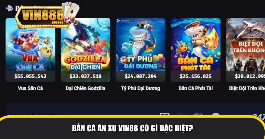 Bắn cá ăn xu Vin88 có gì đặc biệt?