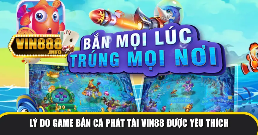 Game bắn cá phát tài Vin88 được yêu thích