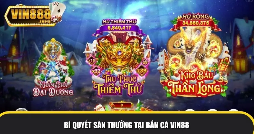 Bí quyết săn thưởng tại bắn cá Vin88