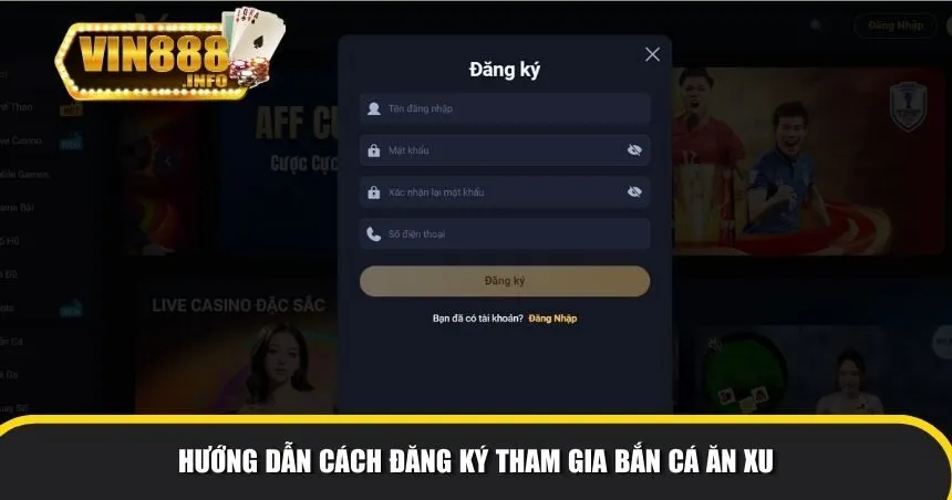  cách đăng ký tham gia bắn cá ăn xu