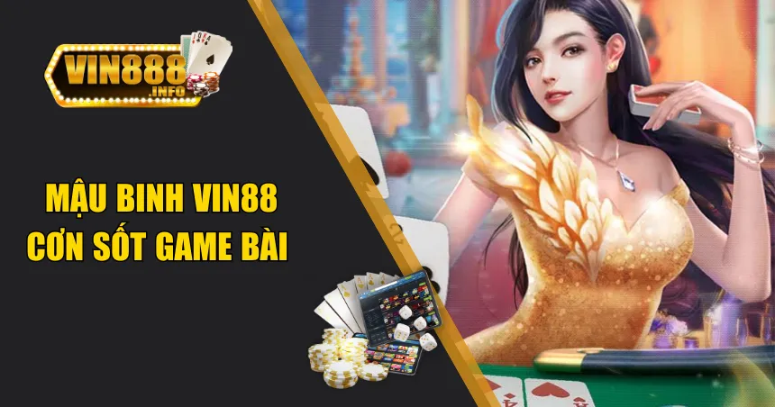 Mậu Binh - Kinh Nghiệm Chơi Mậu Binh Đánh Đâu Thắng Đó