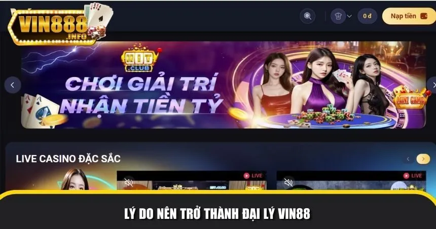 Lý do nên trở thành đại lý Vin88